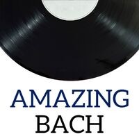 Amazing Bach