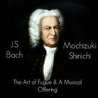 Bach Meets Piano : The Art of Fugue & A Musical Offering