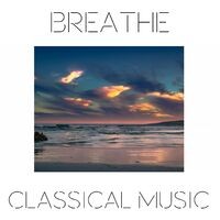 Breathe Classical Music