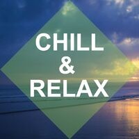 Chill & Relax
