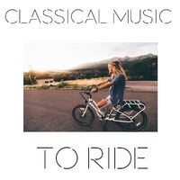 Classical Music to Ride
