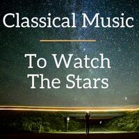 Classical music to watch the stars