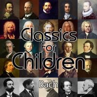 Classics For Children - Bach