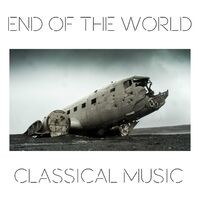 End of the World Classical Music