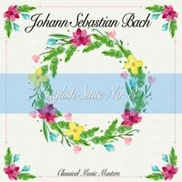 English Suite No. 3 (Classical Music Masters)