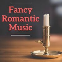 Fancy Romantic Music
