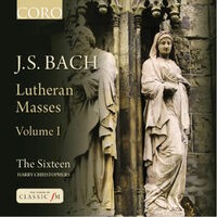 J. S. Bach: Lutheran Masses, Vol. 1