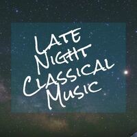 Late Night Classical Music