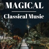 Magical Classical Music