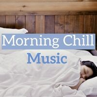 Morning Chill Music