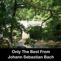 Only The Best From Johann Sebastian Bach