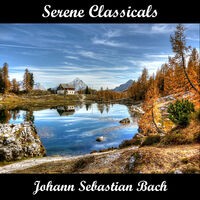 Serene Classicals Johann Sebastian Bach