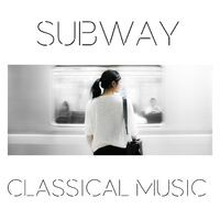 Subway Classical Music