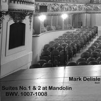 Suites No. 1 & 2 at Mandolin, BWV. 1007-1008