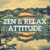 Zen & Relax Attitude