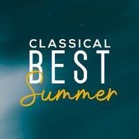 Classical Best Summer