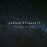 Johann Strauss II: A Thousand and One Nights and More