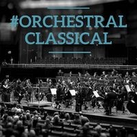 #Orchestral Classical