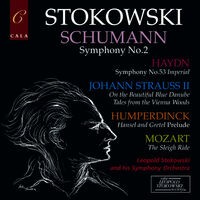 Schumann: Symphony No. 2 - Haydn: Symphony No. 53 - Humperdinck, Mozart and Johann Strauss