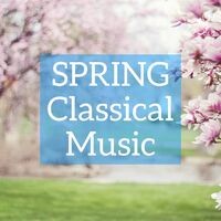 Spring Classical Music