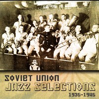Soviet Union Jazz Selections (1935-1945)
