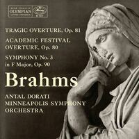 Brahms: Tragic Overture; Academic Festival Overture; Symphony No. 3 (The Mercury Masters: The Mono Recordings)