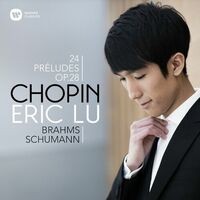 Chopin: 24 Préludes - Brahms: Intermezzo, Op. 117 No. 1 - Schumann: Ghost Variations