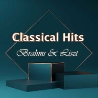 Classical Hits: Brahms & Liszt