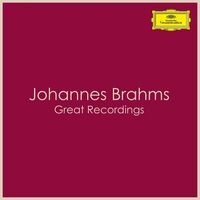 Johannes Brahms - Great Recordings