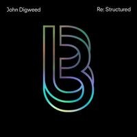 John Digweed Re:Structured