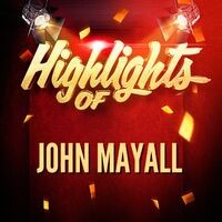 Highlights of John Mayall
