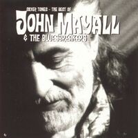 Silver Tones - The Best Of John Mayall & The Bluesbreakers