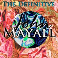 The Definitive John Mayall