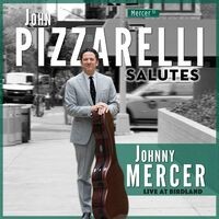 John Pizzarelli Salutes Johnny Mercer (Live)
