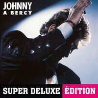 Johnny à Bercy (Live / 1987 / Super Deluxe Edition)