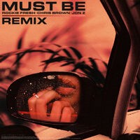 Must Be (Remix)