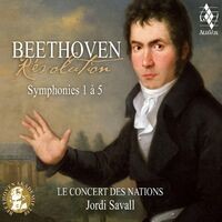 Beethoven: Révolution, Symphonies 1 à 5