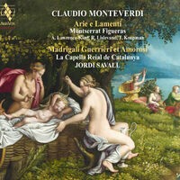 Monteverdi - Madrigali e lamenti