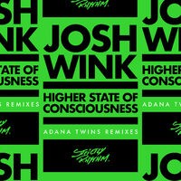 Higher State Of Consciousness (Adana Twins Remixes)