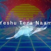 Yeshu Tera Naam (Radio Edit)