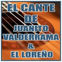 El Cante de Juanito Valderrama y el Loreño