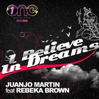 I Believe In Dreams [Feat. Rebeka Brown]