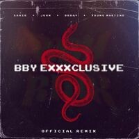 Bby Exxxclusive (Remix)