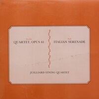 Juilliard String Quartet - Dvorak Quartet, Opus 61 & Wolf Italian Serenade