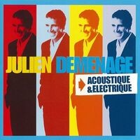 Julien déménage, acoustique & électrique (Live)
