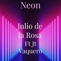 Neon (feat. Jt Vaquero)