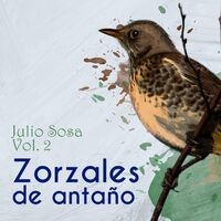 Zorzales de Antaño - Julio Sosa, Vol. 2