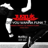 Do You Wanna Funk ? (Marco Fratty vs Marco Flash Remix)