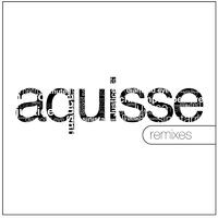 Aquisse Remixes