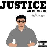 Where I'm from (feat. Unknown)